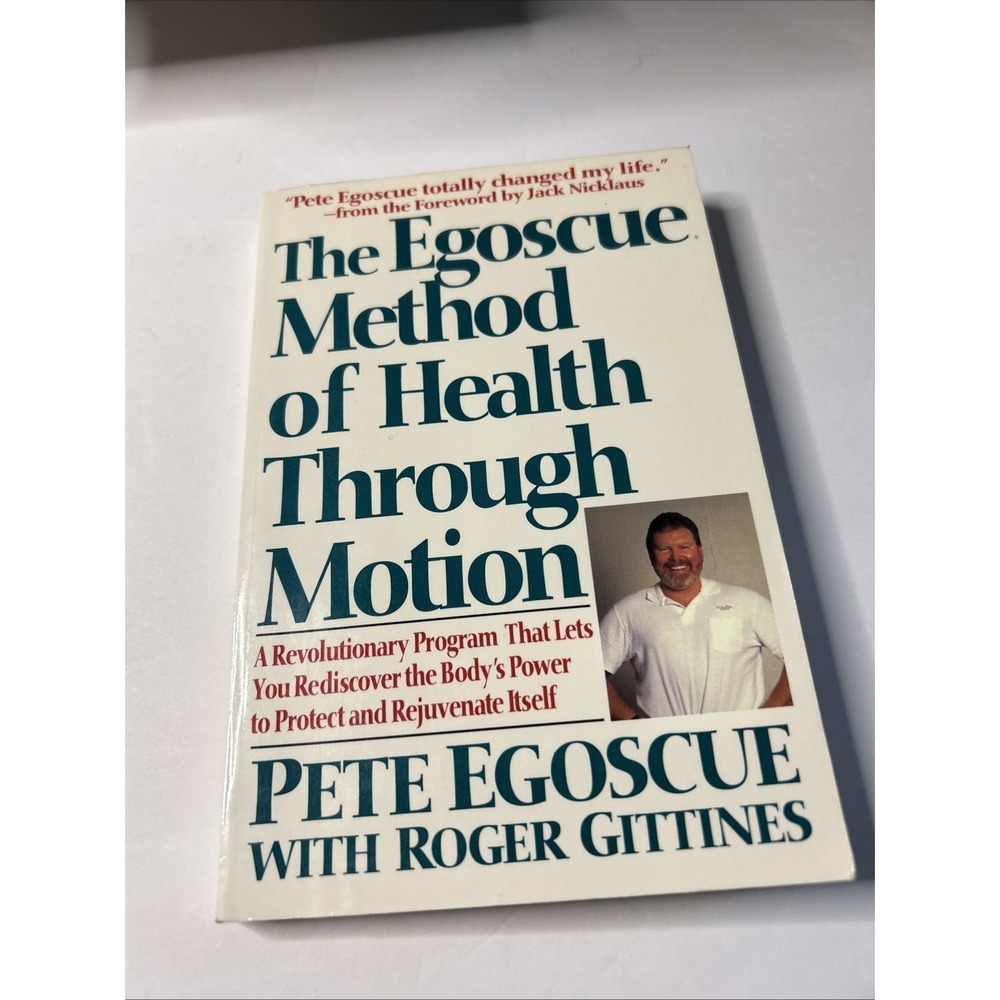 Egoscue Method of‎ Health Through Motion : Revolutionary Program 1993